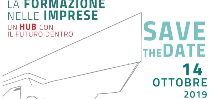 LA FORMAZIONE NELLE IMPRESE: UN HUB CON IL FUTURO DENTRO  –  14.10.2019 Meeting OBR Campania-Rete Fondimpresa in collaborazione con RFI e Centostazioni Retail