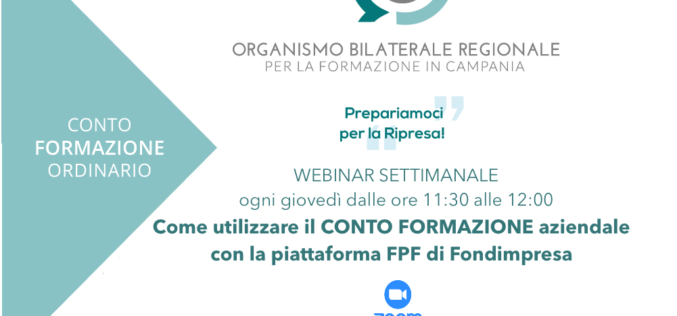 Il webinar settimanale dell’OBR Campania sul Conto Formazione. Ogni giovedì alle 11:30. Un’occasione di approfondimento e confronto