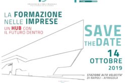 LA FORMAZIONE NELLE IMPRESE: UN HUB CON IL FUTURO DENTRO  –  14.10.2019 Meeting OBR Campania-Rete Fondimpresa in collaborazione con RFI e Centostazioni Retail